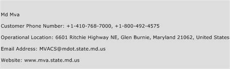 Maryland mva phone number - CONTACT US | INFO | ABOUT. 6601 Ritchie Highway N.E. Glen Burnie, MD 21062 Call Center - 410-768-7000 Call Center - 1-800-950-1682. MVA Branch Locations MVA VEIP Locations 